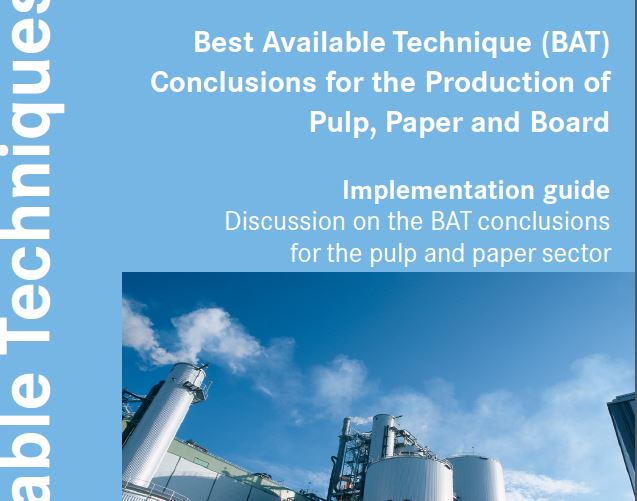 Best Available Technique (BAT) Conclusions for the Production of Pulp, Paper and Board